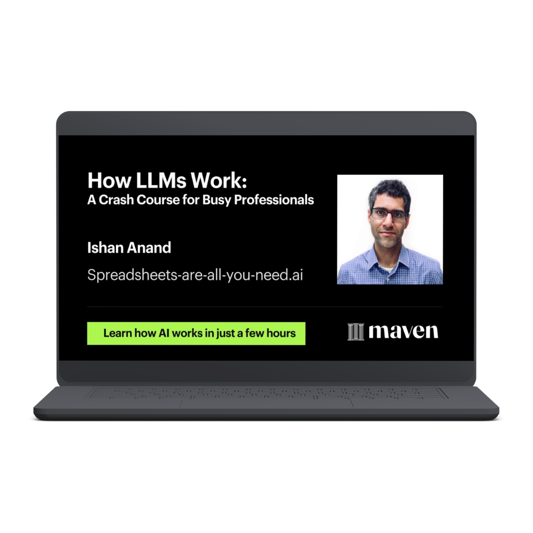 How AI & LLMs Work - A Fast-Track Crash Course for Busy Professionals (Maven)